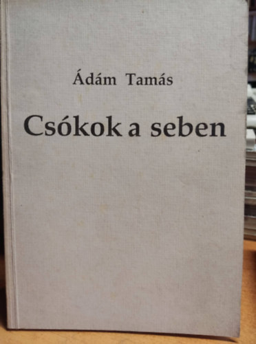 �d�m Tam�s - Cs�kok a seben - versek