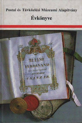 Postai �s T�vk�zl�si M�zeumi Alap�tv�ny �vk�nyve 2001