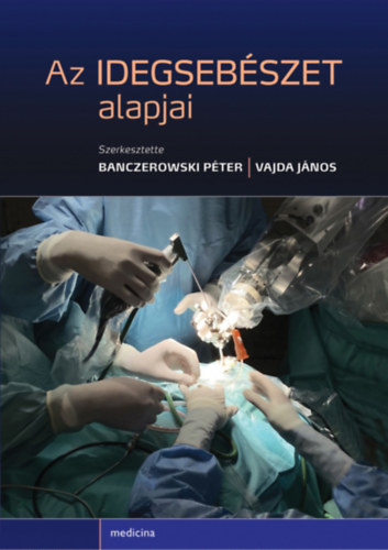 Vajda J�nos, Banczerowski - Az idegseb�szet alapjai