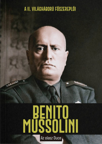 Juan Carlos Moreno - Benito Mussolini - Az olasz Duce