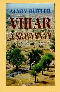 Mary Butler - Vihar a Szavannn