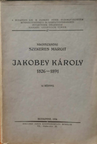 Nagyszandai Szekeres Margit - Jakobey Kroly 1826-1891