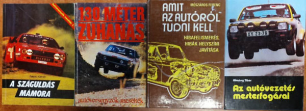 M�sz�ros Ferenc, Alm�ssy Tibor Fekete K�lm�n - 4db Aut�s k�nyv.:A sz�guld� m�mora,Amit az aut�kr�l tudni kell,130 m�ter zuhan�s,Az aut�versenyz�s mesterfog�sai