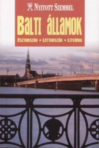 Roger Williams  (szerk.) - Balti llamok - sztorszg, Lettorszg, Litvnia