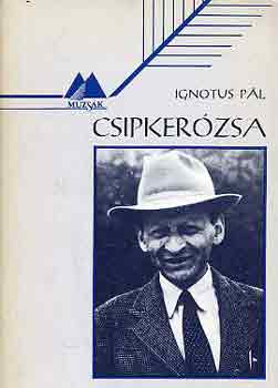 Ignotus Pl - Csipkerzsa