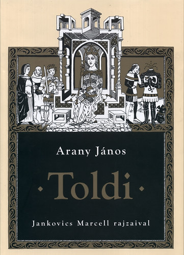 Arany Jnos - Toldi (Jankovics Marcell rajzaival)