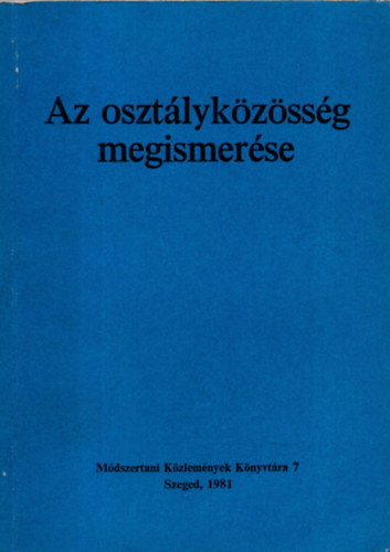 Az osztlykzssg megismerse