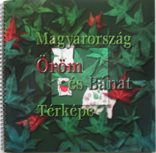 Term�szetb�v�r Alap�tv�ny K. - Magyarorsz�g �r�m �s b�nat t�rk�pe