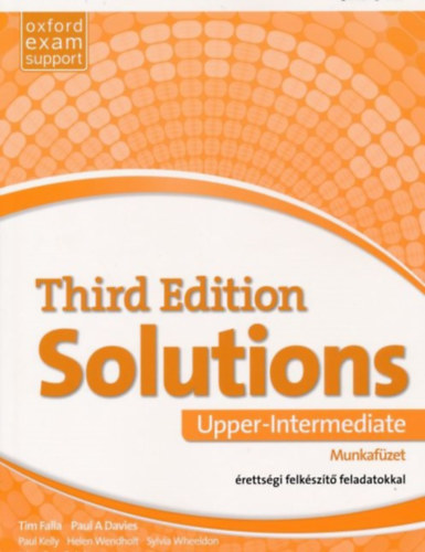 Paul A. Davies; Tim Falla - Solutions Upper-Intermediate Munkafzet rettsgi felkszt feladatokkal
