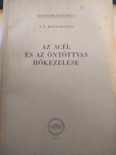 I. E. Kontorovics - Az ac�l �s az �nt�ttvas h�kezel�se