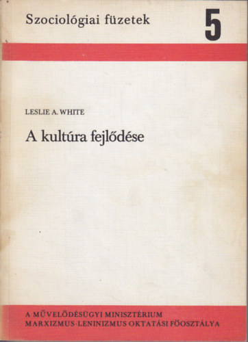 Leslie A. White - A kultra fejldse