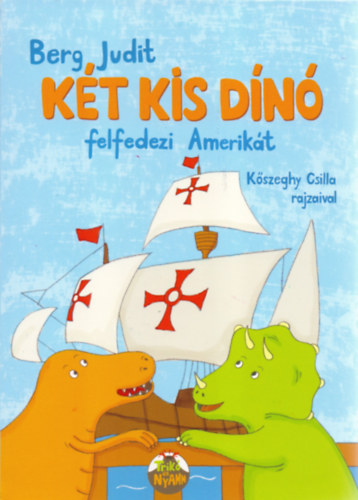 Berg Judit - Kt kis dn felfedezi Amerikt