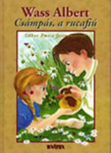 Wass Albert - Cs�mp�s, a rucafi�