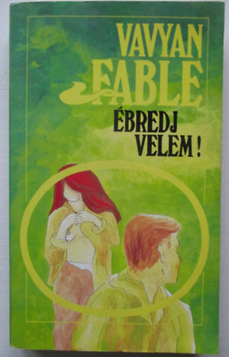 Vavyan Fable - �bredj velem!