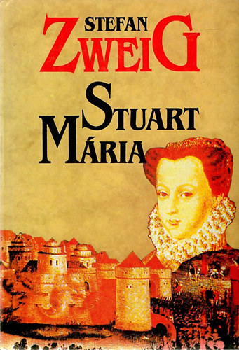 Stefan Zweig - Stuart Mria