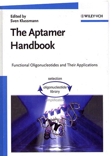 Sven  Klussmann (Ed.) - The Aptamer Handbook