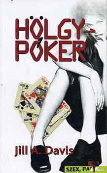 Jill A. Davis - H�lgyp�ker