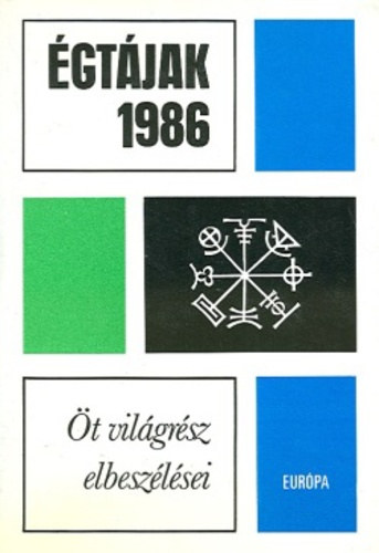 Európa Könyvkiadó - Égtájak 1986 (Öt világrész elbeszélései)