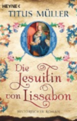 Titus Müller - Die Jesuitin von Lissabon - Roman