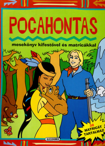 Goják Éva (ford.) - Pocahontas mesekönyv kifestővel és matricákkal