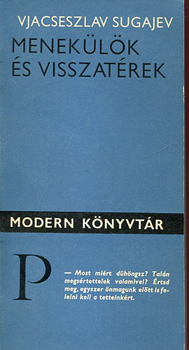 Vjacseszlav Sugajev - Menekülök és visszatérek