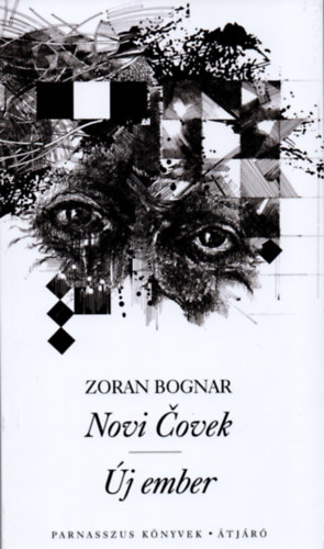 Zoran Bognar - Novi Covek - �j ember