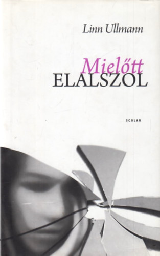 Linn Ullmann - Miel�tt elalszol