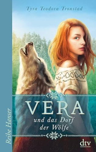 Tyra Teodora Tronstad - Vera und das Dorf der Wlfe