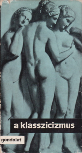 R�nay Gy�rgy - A klasszicizmus