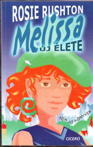 Rosie Rushton - Melissa új élete