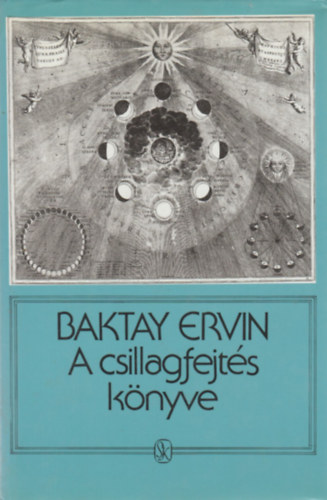 Baktay Ervin - A csillagfejt�s k�nyve