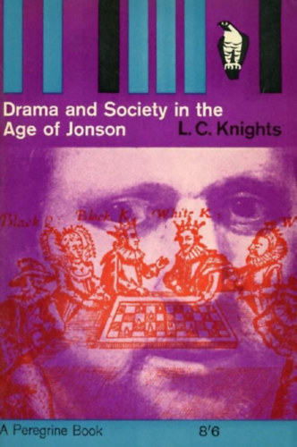 L.C. Knights - Drama and Society In The Age Of Jonson