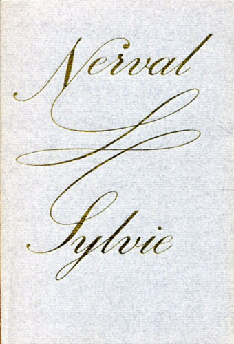 Grald de Nerval - Sylvie
