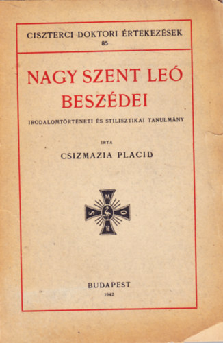 Csizmazia Placid - Nagy Szent Le beszdei
