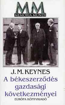 J.M. Keynes - A bkeszerzds gazdasgi kvetkezmnyei