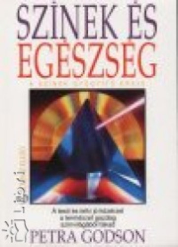 Petra Godson - Sznek s egszsg. A sznek gygyt ereje