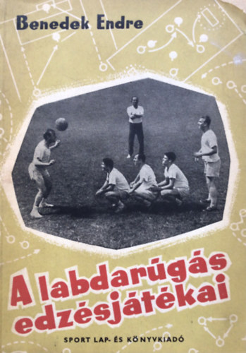 Benedek Endre - A labdar�g�s edz�sj�t�kai