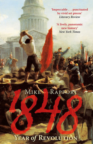 Mike Rapport - 1848: Year of Revolution