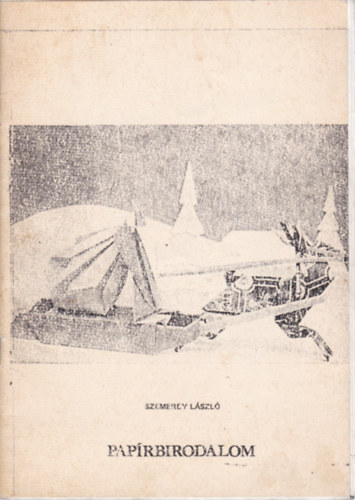 Szemerey László - Papírbirodalom