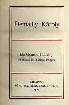 E. s J. Goncourt - Demailly Kroly