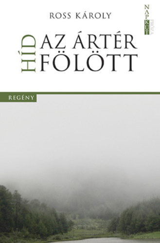 Ross K�roly - H�d az �rt�r f�l�tt