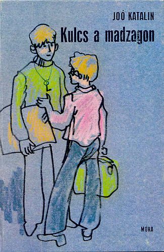 Joó Katalin - Kulcs a madzagon