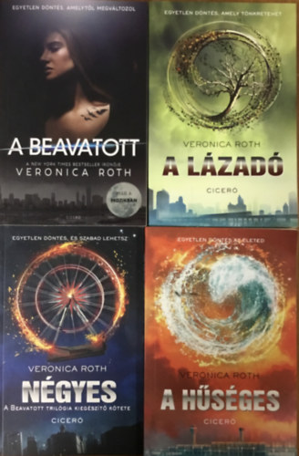 Veronica Roth - Négyes + A beavatott + A lázadó + A hűséges