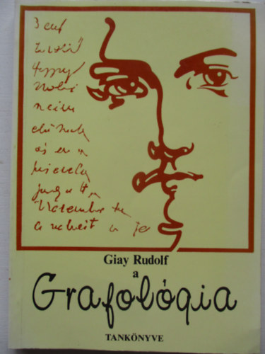 Giay Rudolf - A grafolgia tanknyve