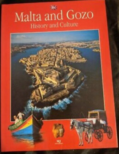 Dominic Cutajar - MALTA AND GOZO: History and Culture