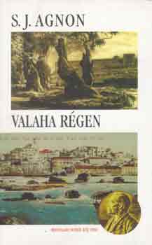 S.J. Agnon - Valaha r�gen