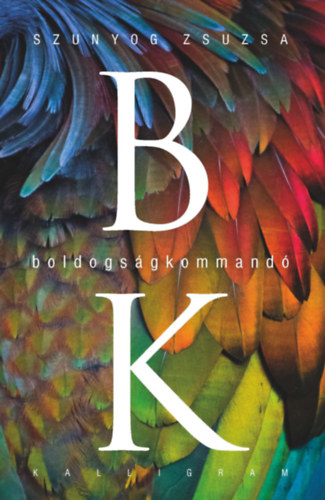 Szunyog Zsuzsa - Boldogs�gkommand�