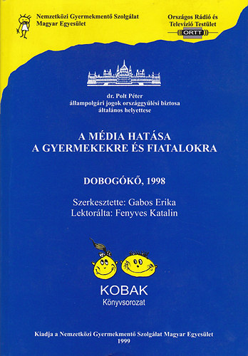 Gabos Erika (szerk.) - A média hatása a gyermekekre és fiatalokra (Dobogókő, 1998)