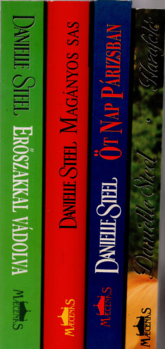 Danielle Steel - 4 db Danielle Steel k�nyv: Hazafel� +Mag�nyos Sas +Er�szakkal v�dolva +�t nap P�rizsban