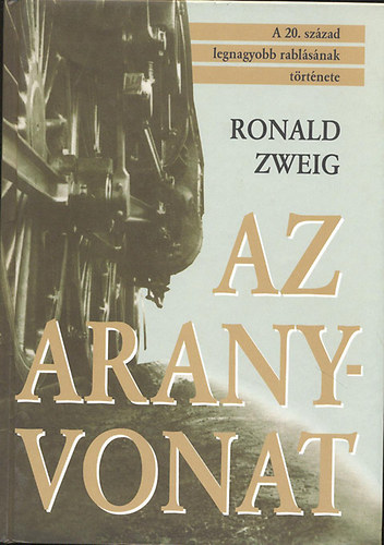 Ronald Zweig - Az aranyvonat